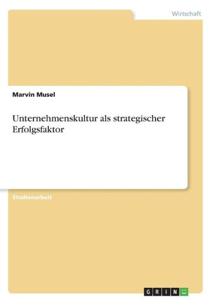 Cover for Musel · Unternehmenskultur als strategisc (Bok)