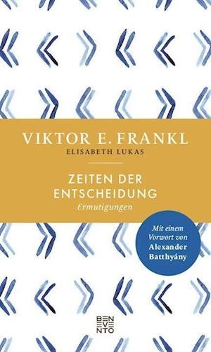 Cover for Viktor E. Frankl · Zeiten der Entscheidung (Buch) (2022)