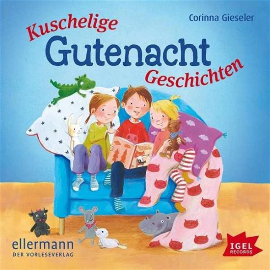 Kuschelige Gutenachtgeschichten - Corinna Gieseler - Música - IGEL RECORDS - 9783731311591 - 23 de janeiro de 2017