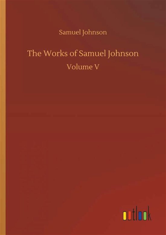 The Works of Samuel Johnson - Johnson - Livros -  - 9783732695591 - 23 de maio de 2018