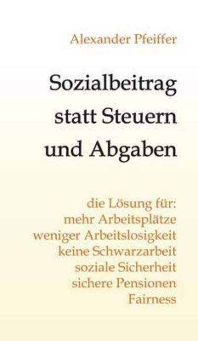 Cover for Pfeiffer · Sozialbeitrag statt Steuern un (Book) (2016)
