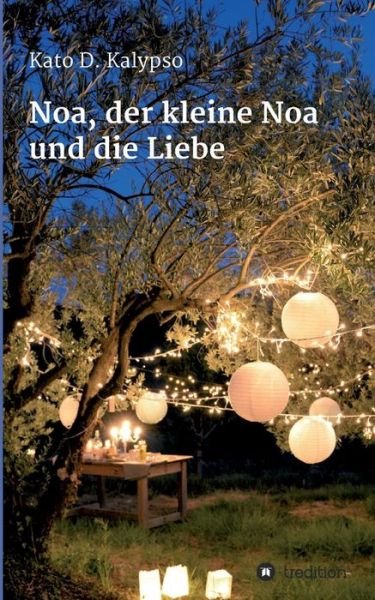Cover for Kalypso · Noa, der kleine Noa und die Lie (Bog) (2017)