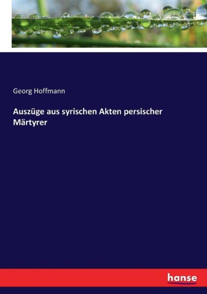 Cover for Hoffmann · Auszüge aus syrischen Akten pe (Book) (2017)