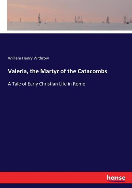 Cover for Withrow · Valeria, the Martyr of the Cata (Book) (2017)