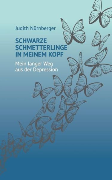 Cover for Nürnberger · Schwarze Schmetterlinge in m (Book) (2018)