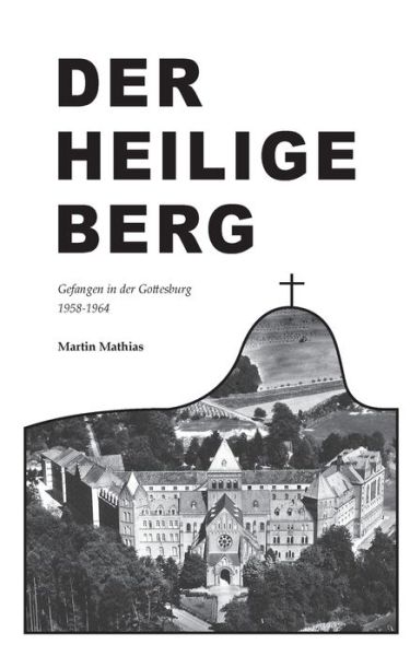 Cover for Mathias · Der heilige Berg (Book) (2019)