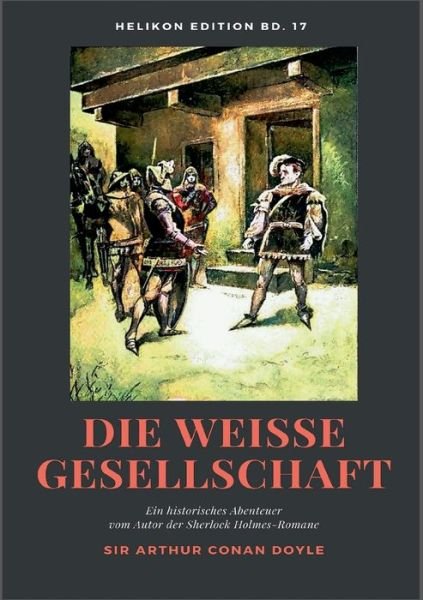 Cover for Sir Arthur Conan Doyle · Die weie Gesellschaft (Paperback Bog) (2022)