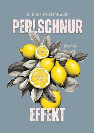 Perlschnureffekt - Elena Reitinger - Livros - BoD – Books on Demand - 9783759722591 - 20 de agosto de 2024