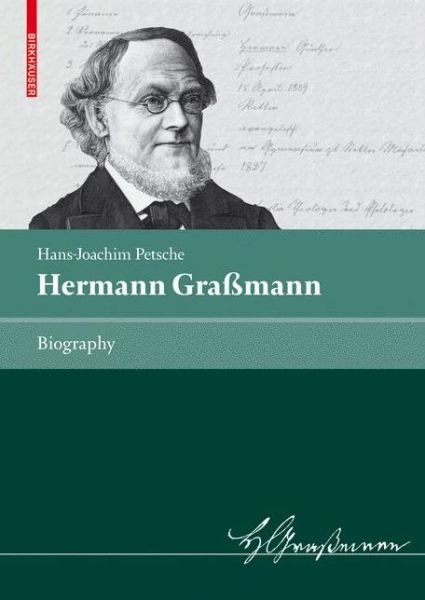 Cover for Hans-Joachim Petsche · Hermann Grassmann: Biography (Hardcover Book) [2009 edition] (2009)