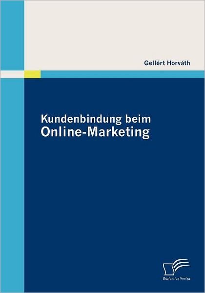 Cover for Gellért Horváth · Kundenbindung Beim Online-marketing (Paperback Book) [German edition] (2010)