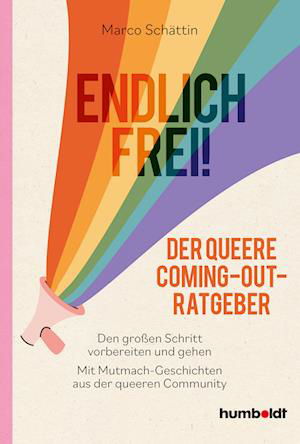 Cover for Marco Schättin · Endlich frei! Der queere Coming-out-Ratgeber (Book) (2023)
