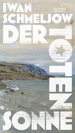 Cover for Iwan Schmeljow · Der Toten Sonne (Buch) (2023)