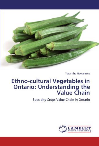 Cover for Yasantha Nawaratne · Ethno-cultural Vegetables in Ontario: Understanding the Value Chain: Specialty Crops Value Chain in Ontario (Pocketbok) (2012)