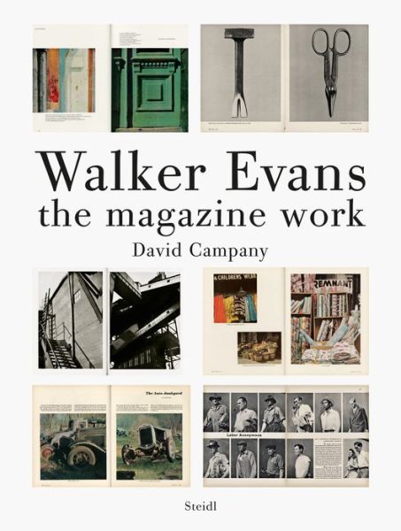 Cover for David Campany · Walker Evans: The Magazine Work (Hardcover Book) (2014)