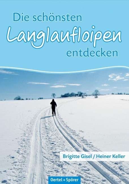 Cover for Gisel · Die schönst.Langlaufloipen entd. (Bok)