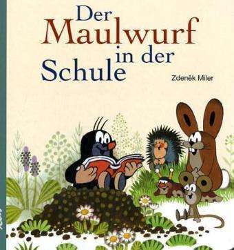 Maulwurf In Der Schule - Zdenek Miler - Books -  - 9783896032591 - 