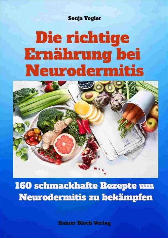 Cover for Vogler · Die richtige Ernährung bei Neuro (Buch)