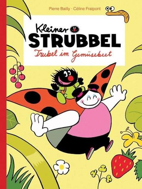 Cover for Bailly · Kleiner Strubbel - Trubel im Gem (Buch)