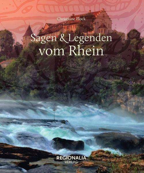 Cover for Flock · Sagen und Legenden vom Rhein (Book)