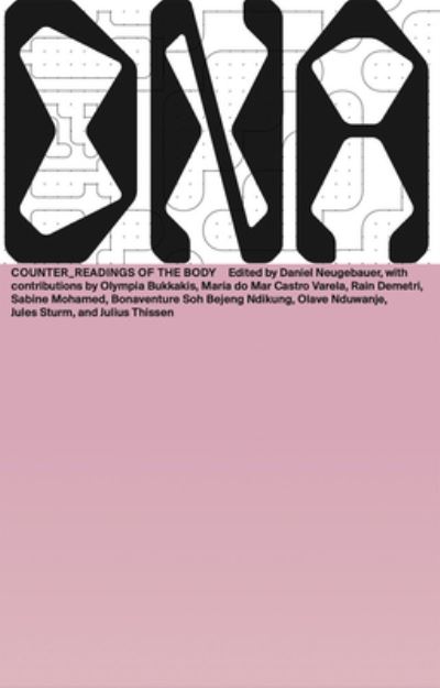 Counter_readings of the Body - Daniel Neugebauer - Books - Spector Books - 9783959054591 - April 26, 2022