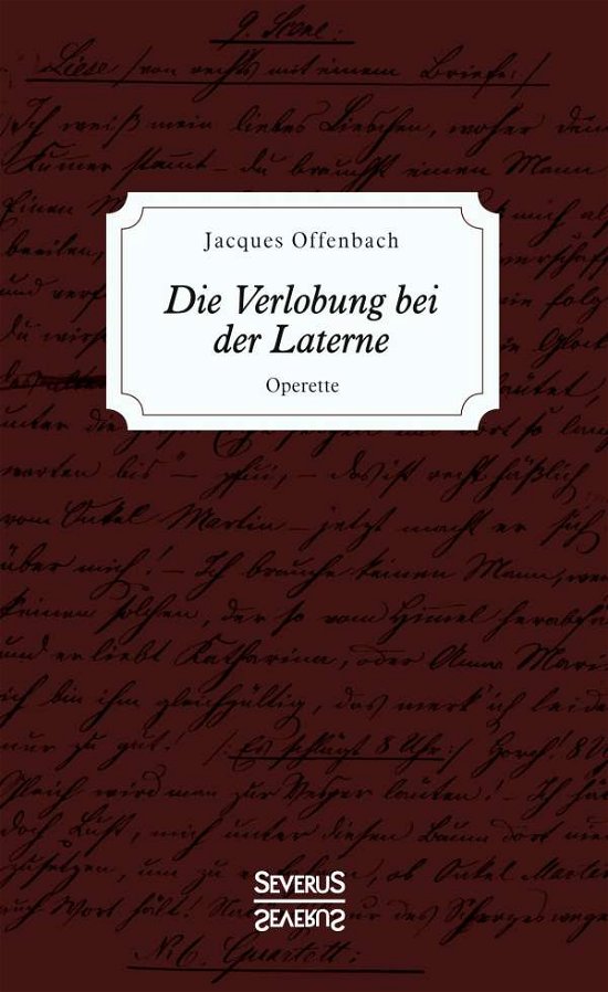 Die Verlobung bei der Laterne - Offenbach - Bøker -  - 9783963451591 - 