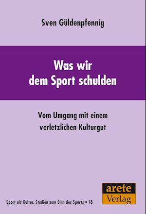 Cover for Sven Güldenpfennig · Was wir dem Sport schulden (Paperback Book) (2021)