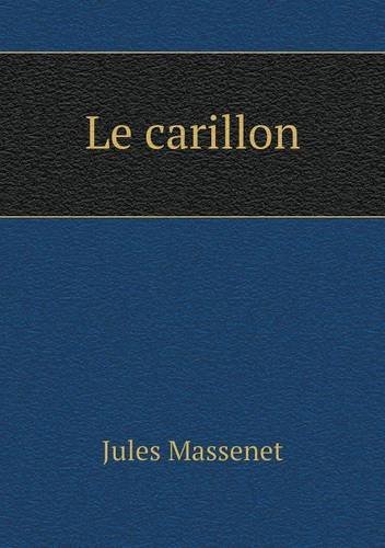 Cover for Jules Massenet · Le Carillon (Paperback Bog) [French edition] (2014)