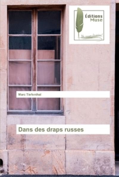 Cover for Tiefenthal · Dans des draps russes (Book) (2019)