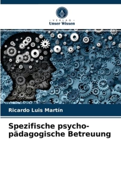 Cover for Ricardo Luis Martin · Spezifische psycho-padagogische Betreuung (Paperback Book) (2021)