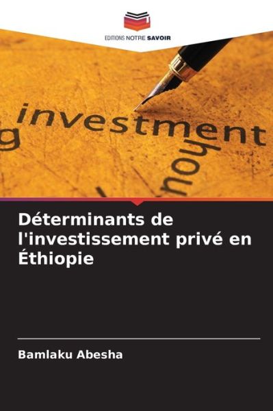 Cover for Bamlaku Abesha · Determinants de l'investissement prive en Ethiopie (Paperback Book) (2021)