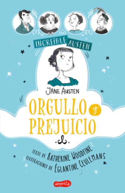 Cover for Katherine Woodfine · Increible Austen. Orgullo Y Prejuicio (Taschenbuch) (2022)