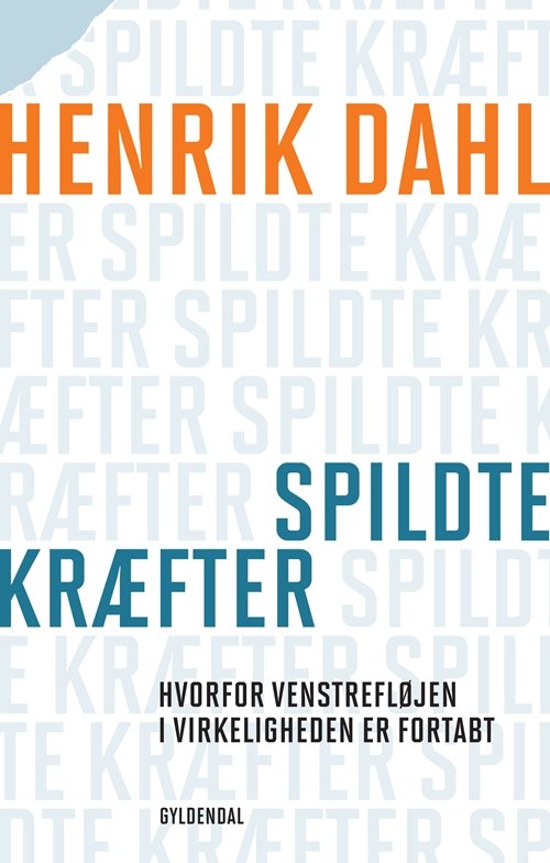 Cover for Henrik Dahl · Spildte kræfter (Taschenbuch) [1. Ausgabe] (2011)