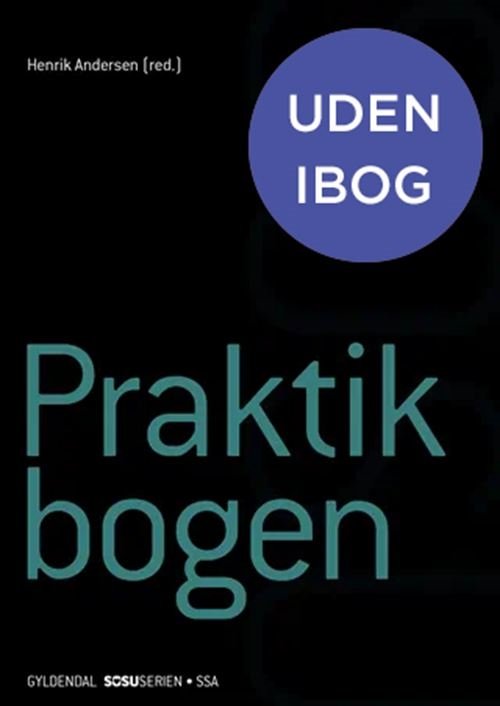 Cover for Henrik Andersen; Christina Klyhs Albeck; Bente Søndergaard · Praktikbogen. Social- og sundhedsassistent (Bound Book) [1st edition] (2022)