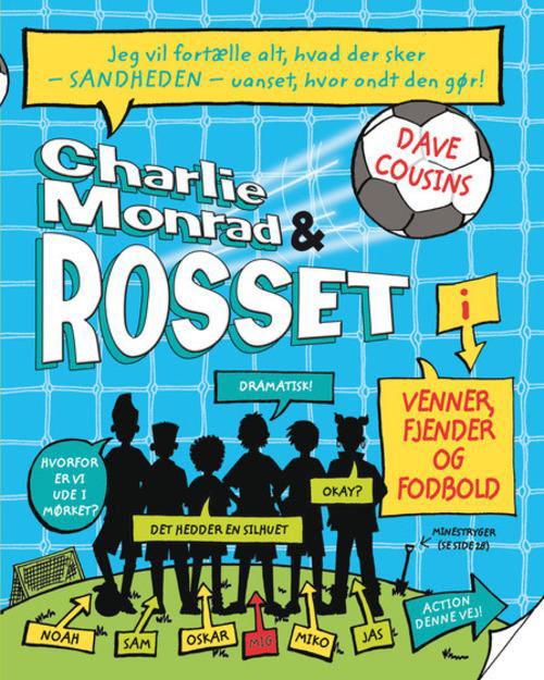 Charlie Monrad & rosset - Venner, fjender og fodbold - Dave Cousins - Bøger - Carlsen - 9788711321591 - 28. november 2014