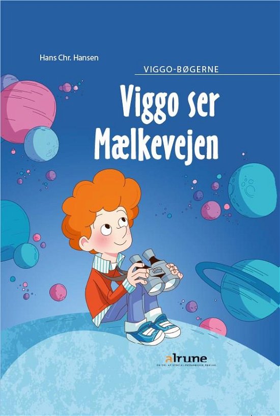 Læseklub: Viggo ser mælkevejen - Hans Christian Hansen - Bøger - Alinea - 9788723537591 - 11. februar 2019