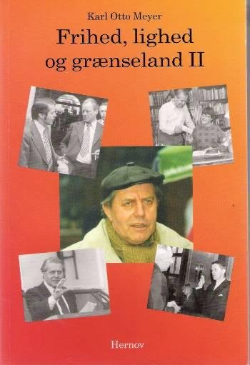 Cover for Karl Otto Meyer · Frihed, lighed og grænseland (Taschenbuch) [1. Ausgabe] (2003)