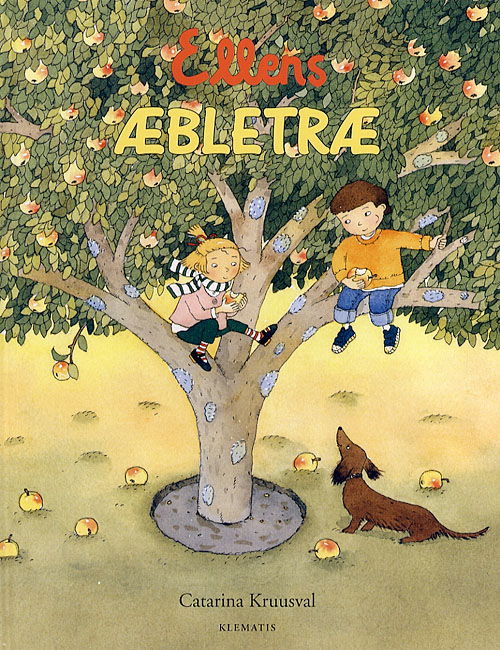 Cover for Catarina Kruusval · Ellens æbletræ (Gebundesens Buch) [1. Ausgabe] (2007)