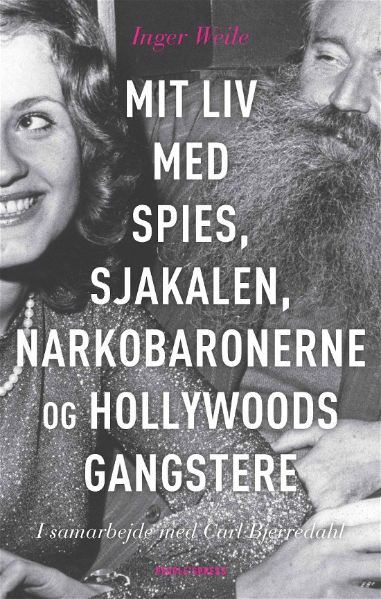 Cover for Carl Bjerredahl Inger Weile · Mit liv med Spies, Sjakalen, og Scarface (Hæftet bog) [1. udgave] (2018)