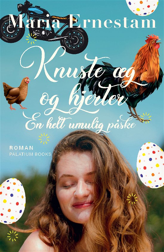 Helt umulig #2: Knuste æg og hjerter - en helt umulig påske - Maria Ernestam - Kirjat - Palatium Books ApS - 9788772315591 - torstai 10. maaliskuuta 2022
