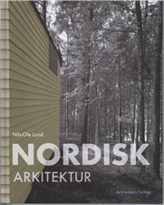 Cover for Nils-Ole Lund · Nordisk arkitektur (Bound Book) [3e uitgave] [Indbundet] (2008)