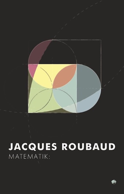 Cover for Jaques Roubaud · Babel: Matematik: (Sewn Spine Book) [1e uitgave] (2019)