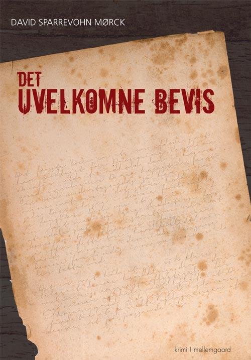 Cover for David Sparrevohn Mørck · Det uvelkomne bevis (Sewn Spine Book) [1e uitgave] (2014)