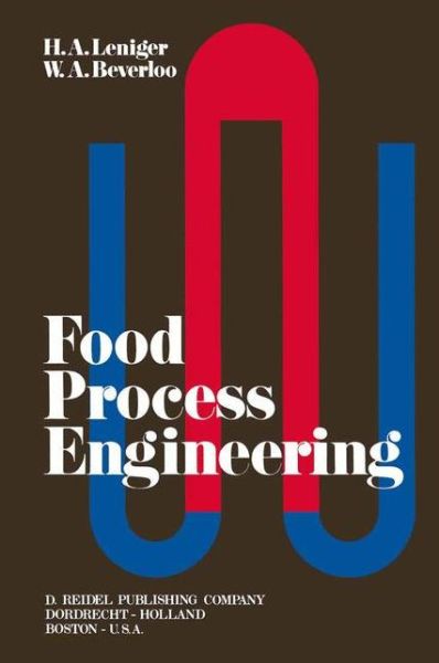 Cover for H.a. Leniger · Food Process Engineering (Paperback Book) [Softcover Reprint of the Original 1st Ed. 1975 edition] (1975)