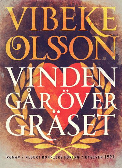 Cover for Vibeke Olsson · Vinden går över gräset (ePUB) (2014)
