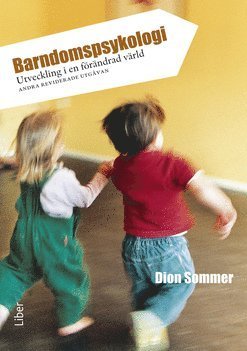 Cover for Dion Sommer · Barndomspsykologi - Utveckling i en förändrad värld (Bok) (2009)