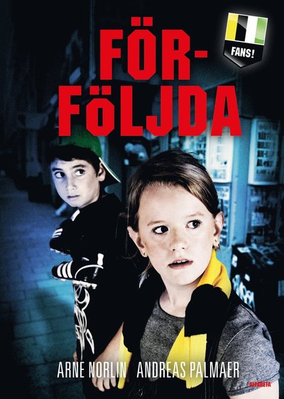 Cover for Andreas Palmaer · Fans!: Förföljda (Bound Book) (2012)