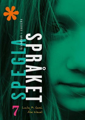 Cover for Åse Wewel · Spegla språket åk 7 Grundbok onlinebok (e-book) (2017)