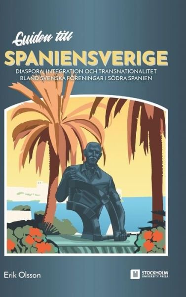 Cover for Erik Olsson · Guiden till Spaniensverige (Buch) (2018)