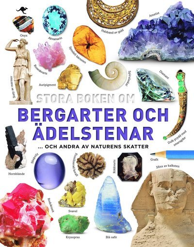 Cover for Dan Green · Stora boken om bergarter och ädelstenar : och andra av naturens skatter (Landkarten) (2017)