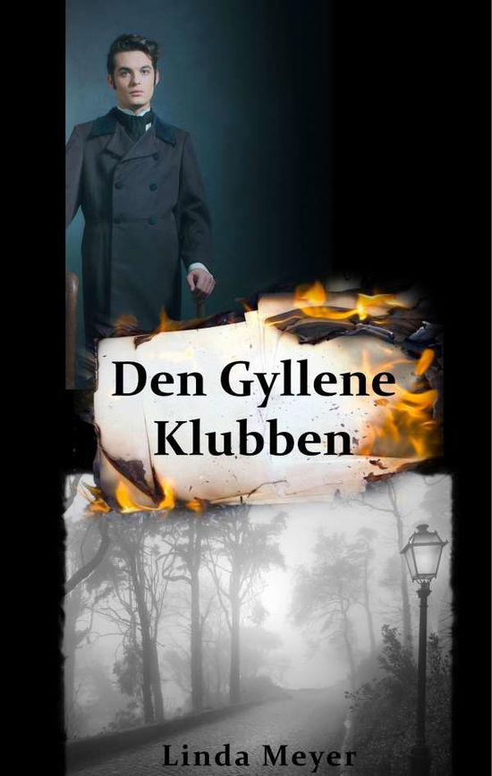 Cover for Linda Meyer · Den gyllene klubben : historisk roman (Inbunden Bok) (2020)